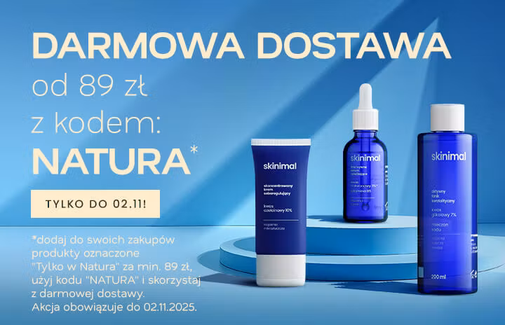 Darmowa dostawa od 89 zł z kodem: NATURA